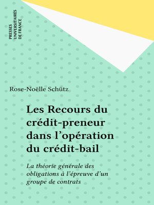 cover image of Les Recours du crédit-preneur dans l'opération du crédit-bail